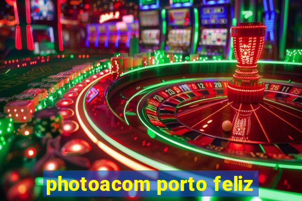 photoacom porto feliz